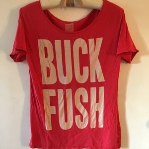 “Buck Fush” tissue tee
